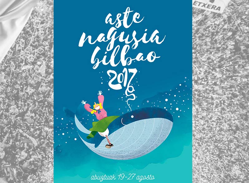 Aste Nagusia Bilbao del 19 al 27 de agosto 2017 - Semana Grande de Bilbao